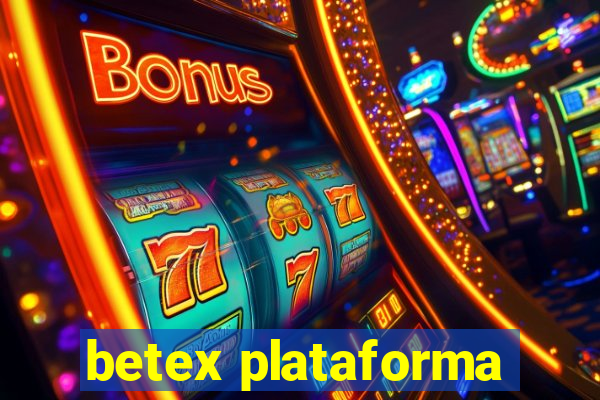 betex plataforma